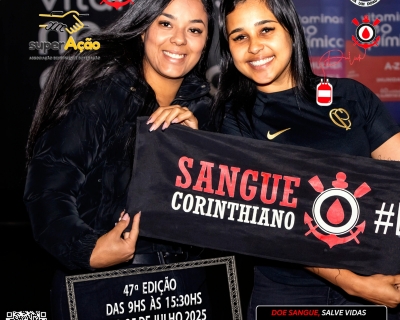 47º Edição - Campanha Sangue Corinthiano - Neo Quimíca Arena