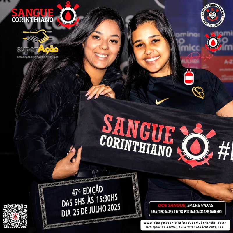 47º Edição - Campanha Sangue Corinthiano - Neo Quimíca Arena