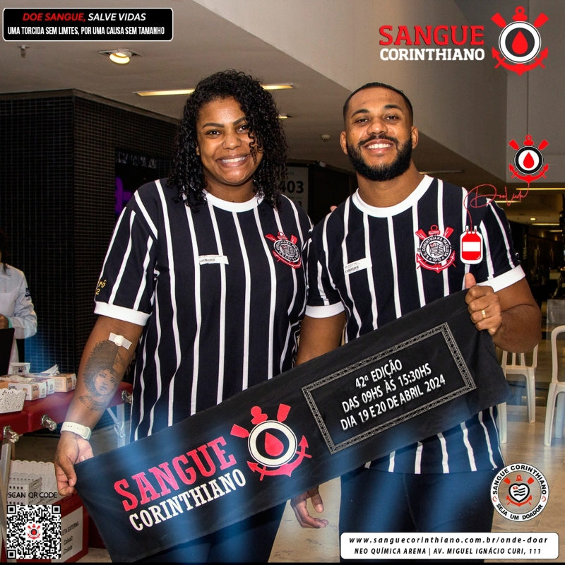 42º Edição - Campanha Sangue Corinthiano - 19 e 20 de Abril de 2024 - Neo Quimíca Arena