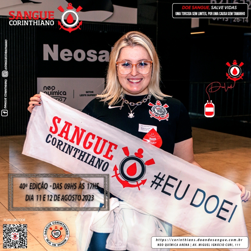 40º Edição - Campanha Sangue Corinthiano - 11 e 12 de Agosto 2023 - Neo Quimíca Arena