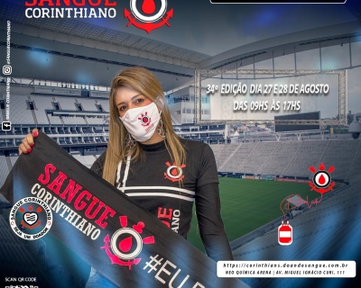 34º Edição - Campanha Sangue Corinthiano - 27 e 28 de Agosto 2021 - Neo Quimíca Arena