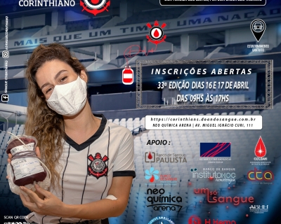 33º Edição - Campanha Sangue Corinthiano - 16 e 17 de Abril 2021 - Neo Quimíca Arena
