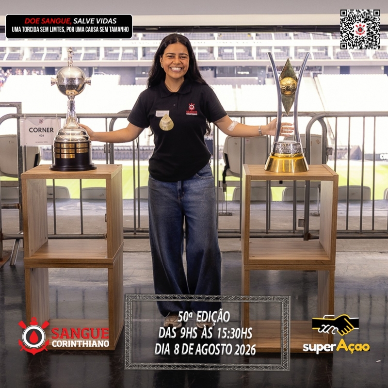 50º Edição - Campanha Sangue Corinthiano - Neo Quimíca Arena - 08 de Agosto 2026